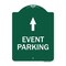Signmission Event Parking With Up Arrow, Green & White Aluminum Architectural Sign, 18" x 24", GW-1824-24067 A-DES-GW-1824-24067 - alternate 1